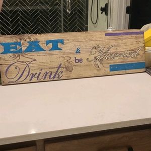 "Eat, Drink, & Be Married" wall art